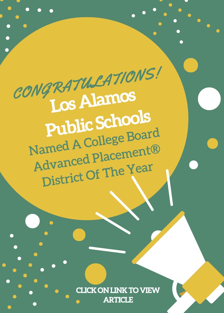 Congratulations! Los Alamos Public Schools named a college board advanced placement district of the year article