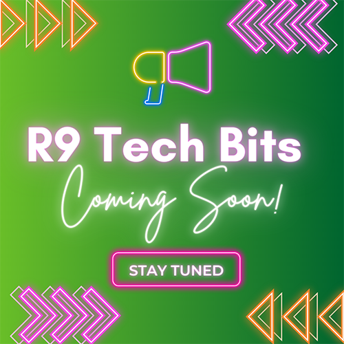 R9 Tech Bits Coming Soon Stay Tuned